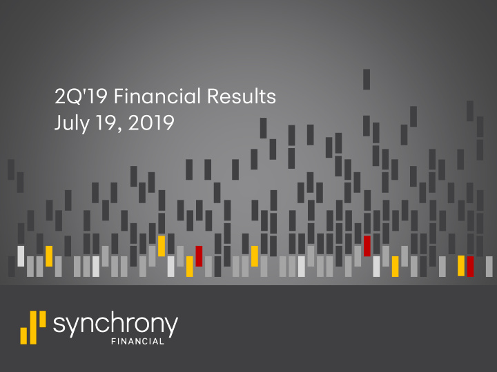 2q 19 financial results july 19 2019 disclaimers