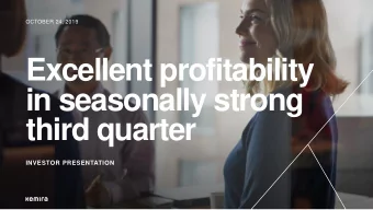 in seasonally strong  third quarter  INVESTOR PRESENTATION  Kemira in brief  LAST 12 MONTHS: