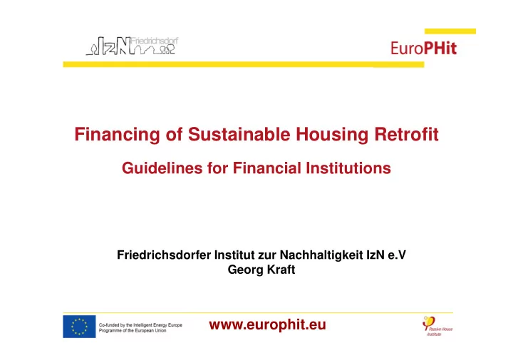 financing of sustainable housing retrofit