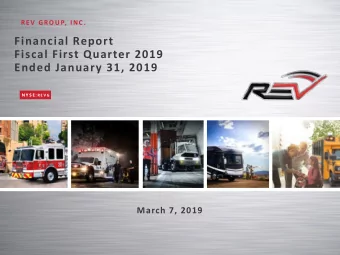 Financial Report  Fiscal First Quarter 2019  Ended January 31, 2019 N Y S E : R E V G  March 7,
