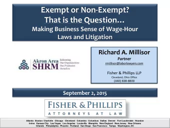 Exempt or Non-Exempt? That is the Question   Making Business Sense of Wage-Hour  Laws and