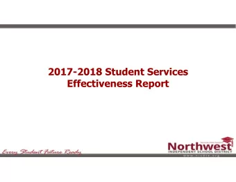 2017-2018 Student Services  Effectiveness Report  Inspiration is a free gift  to others...  Not