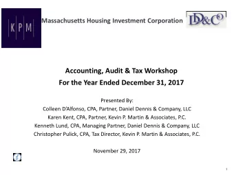 Accounting, Audit &amp; Tax Workshop  For the Year Ended December 31, 2017  Presented By:  Colleen