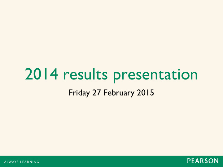 2014 results presentation