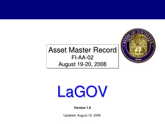 LaGOV  LaGOV  Version 1.0  Updated: August 18, 2008  Agenda    Logistics, Ground Rules &amp;