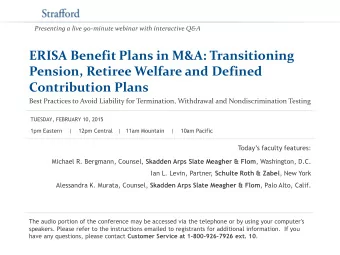 ERISA Benefit Plans in M&amp;A: Transitioning  Pension, Retiree Welfare and Defined  Contribution