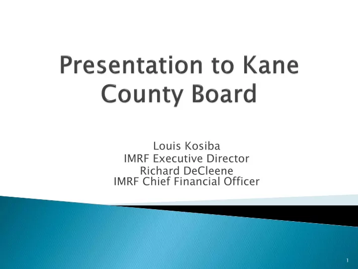 louis kosiba imrf executive director richard decleene
