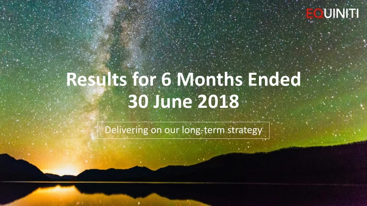 results for 6 months ended