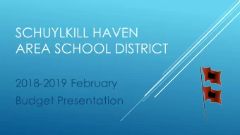SCHUYLKILL HAVEN  AREA SCHOOL DISTRICT  2018-2019 February  Budget Presentation  2016-2017 AUDIT