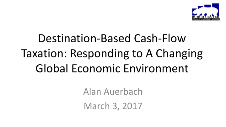 destination based cash flow taxation responding to a