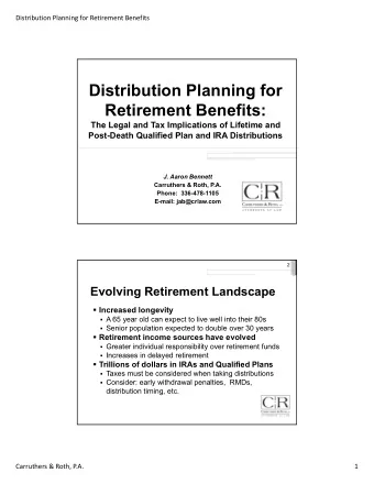 Distribution Planning for  Retirement Benefits:  The Legal and Tax Implications of Lifetime and