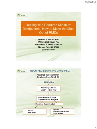 Dealing with Required Minimum Distributions  How to Make the Most  Out of RMDs  Leonard J.