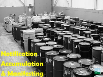 Notification  Accumulation  &amp; Manifesting  1  Michigan Environmental  Michigan Environmental