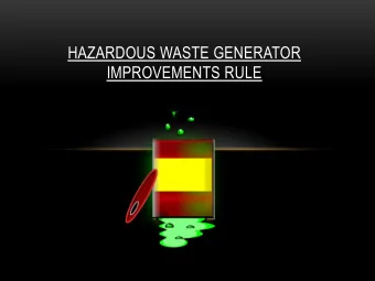 HAZARDOUS WASTE GENERATOR  IMPROVEMENTS RULE  BIG PICTURE  Final Rule published November 28,