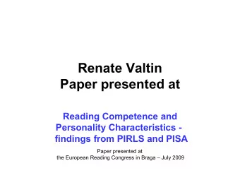Renate Valtin  Paper presented at  Reading Competence and  Personality Characteristics -  findings