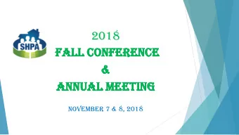 2018  Fal  all  l Co  Conf  nferenc  erence  e  &amp;  &amp;  An  Annu  nual  al Meeting  ting