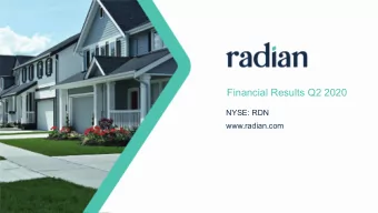 Financial Results Q2 2020  NYSE: RDN  www.radian.com  Safe Harbor Statements  All statements in