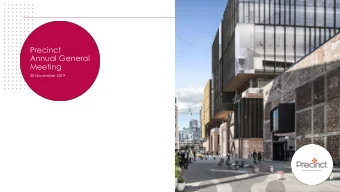 Precinct  Annual General  Meeting  20 November 2019  Welcome  and good morning  Craig Stobo,