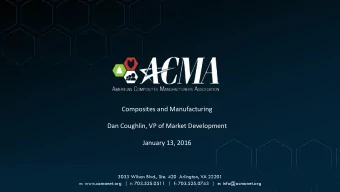 Composites and Manufacturing  Dan Coughlin, VP of Market Development  January 13, 2016  3033 Wilson