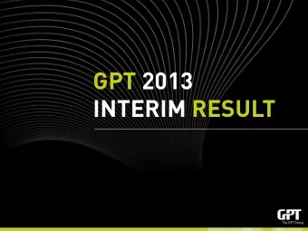 GPT 2013  INTERIM RESULT AGENDA  Business Performance    Michael  el C  Cameron  on  Outlook