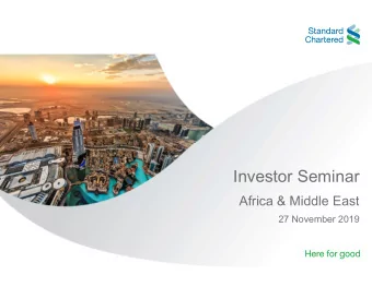Investor Seminar Africa &amp; Middle East 27 November 2019 Agenda Webcast session Bill Winters