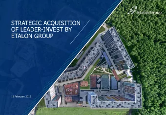 STRATEGIC ACQUISITION  OF LEADER-INVEST BY  ETALON GROUP 19 February 2019  0  DISCLAIMER