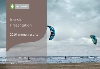 Investor  Presentation  2016 annual results  March 2017  Van Lanschot at a glance Van Lanschots