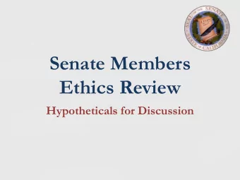 Ethics Review  Hypotheticals for Discussion  Hypotheticals for Discussion  As you review the