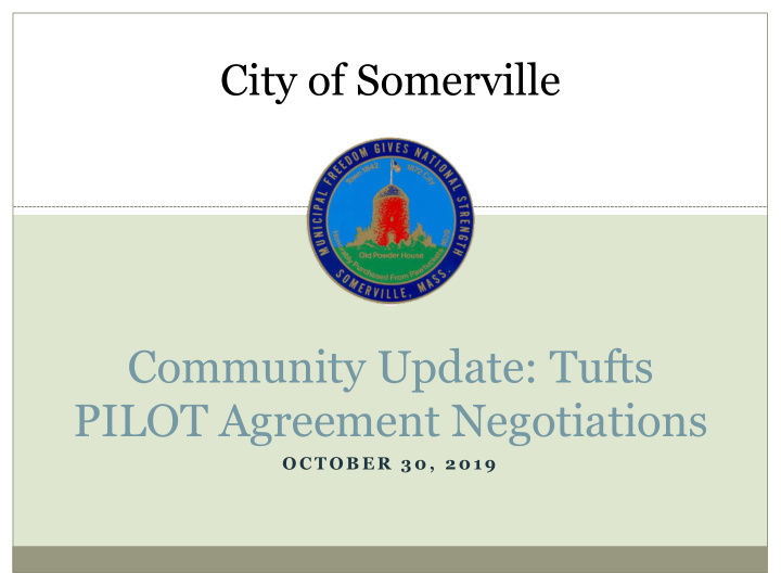 community update tufts pilot agreement negotiations