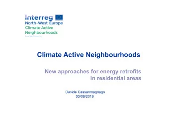 Climate Active Neighbourhoods  New approaches for energy retrofits  in residential areas  Davide