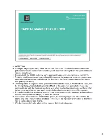 0  The third quarter produced solid to strongly positive performance generally across the board.