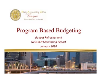 Program Based Budgeting Budget Refresher and New BCR Monitoring Report January 2010  Agenda