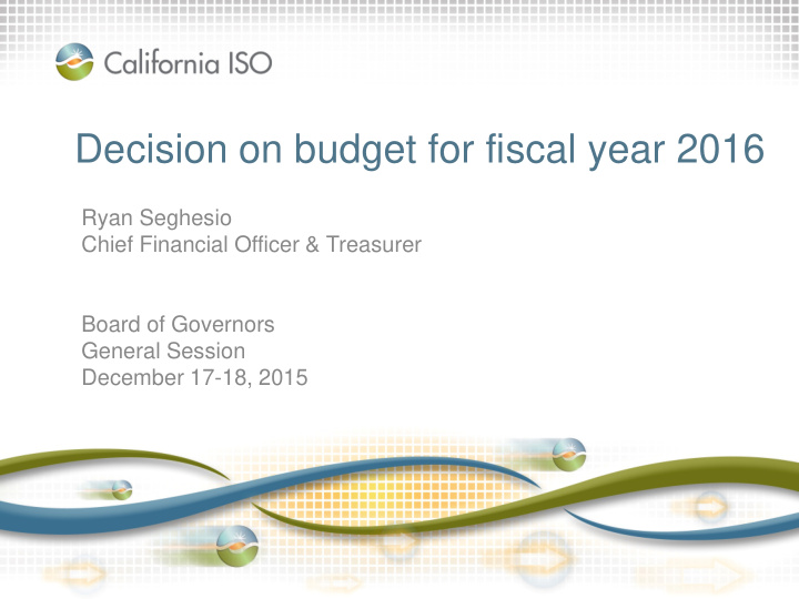 decision on budget for fiscal year 2016