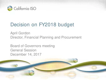 Decision on FY2018 budget  April Gordon  Director, Financial Planning and Procurement  Board of