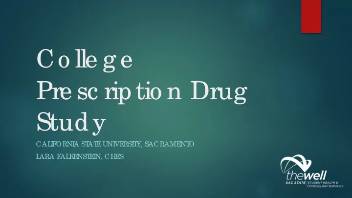 co lle g e pre sc riptio n drug study