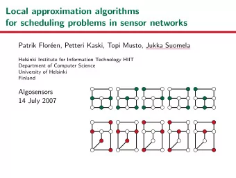 Local approximation algorithms  for scheduling problems in sensor networks  Patrik Flor  een,