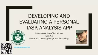 DEVELOPING AND  EVALUATING A PERSONAL  TASK ANALYSIS APP University of Hawai`i at Mnoa  Elon Ng