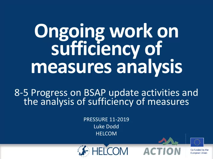 ongoing work on sufficiency of measures analysis