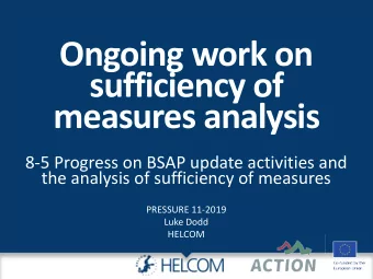 Ongoing work on  sufficiency of  measures analysis  8-5 Progress on BSAP update activities and  the