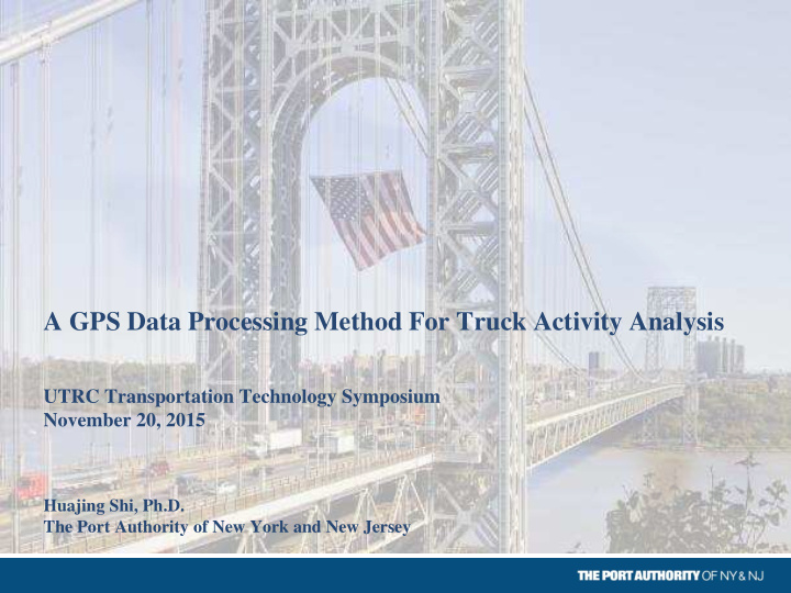 a gps data processing method for truck activity analysis