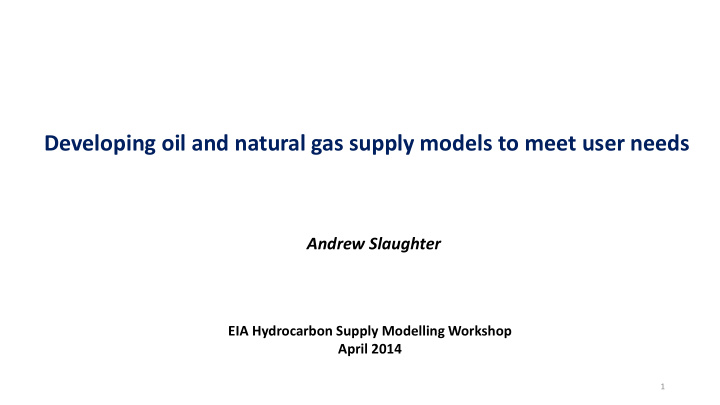 developing oil and natural gas supply models to meet user