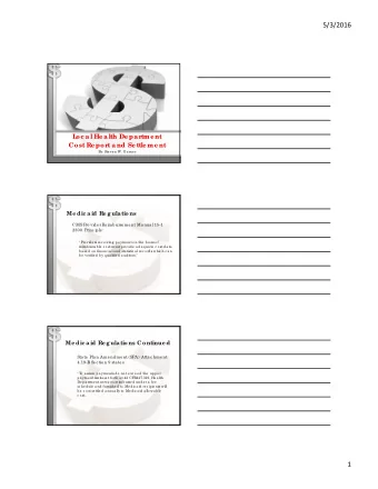 5/3/2016  L  oc al He alth De par  tme nt  Cost Re por  t a nd Se ttle me nt  By: Ste ve n W. Ga