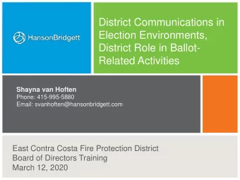 District Role in Ballot-  Related Activities  \  Shayna van Hoften  Phone: 415-995-5880  Email: