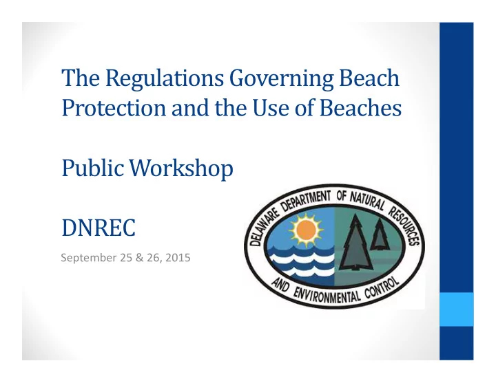 the regulations governing beach protection and the use of