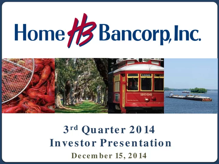 3 rd quarter 20 14 investor presentation