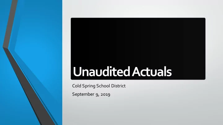 unaudited actuals