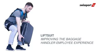 LIFTSUIT  IMPROVING THE BAGGAGE  HANDLER EMPLOYEE EXPERIENCE  Department / Jane Doe  April 5, 2019