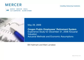 May 29, 2009  Oregon Public Employees Retirement System  Experience Study for December 31, 2008