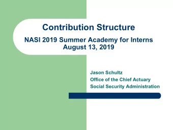 Contribution Structure  NASI 2019 Summer Academy for Interns  August 13, 2019  Jason Schultz