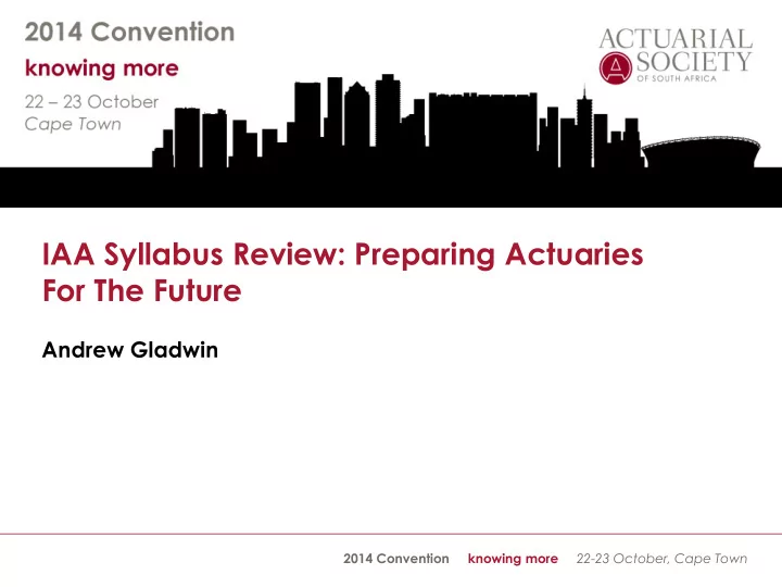 iaa syllabus review preparing actuaries